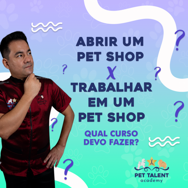 Abrir um Pet Shop X Trabalhar em um Pet Shop